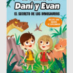 Las aventura de Dani y Evan. El secreto de los dinosaurios