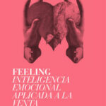 Feeling. Inteligencia emocional aplicada a la venta